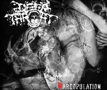 Deep Throat (Band) - Narcopulation