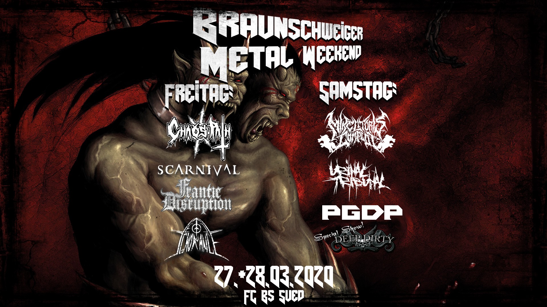 Braunschweiger Metal Weekend 6 mit u.a. Mike Litoris Complot, Urinal Tribunal, PGDP, Deep Dirty