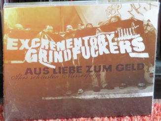 Excrementory Grindfuckers ‎– Aus Liebe Zum Geld