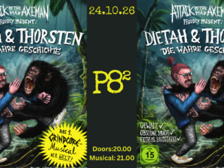 Dietah und Thorsten – Grindcore-Musical von Attack Of The Mad Axeman